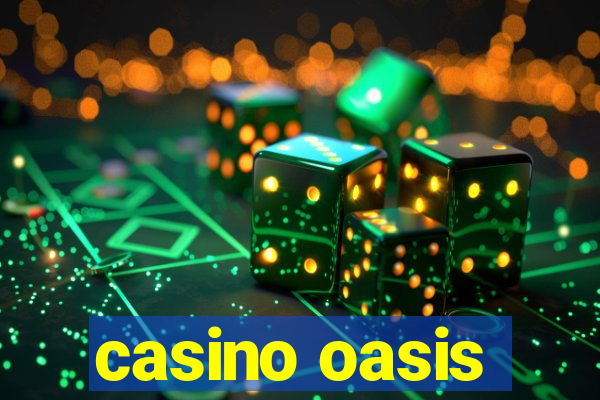 casino oasis