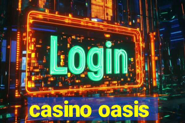 casino oasis