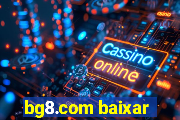 bg8.com baixar