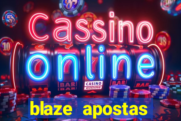 blaze apostas dinheiro online