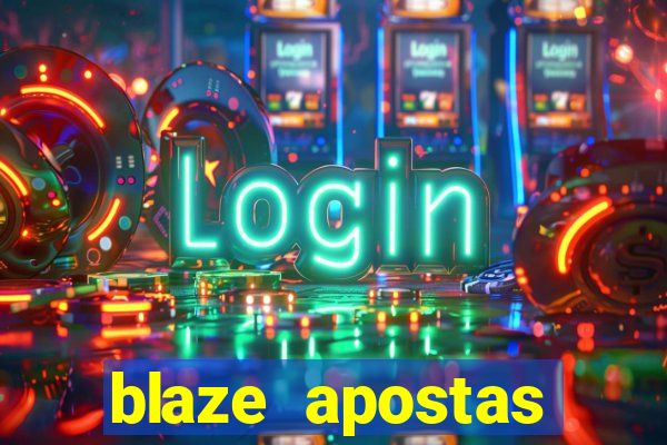 blaze apostas dinheiro online