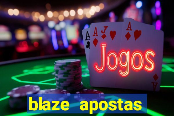 blaze apostas dinheiro online