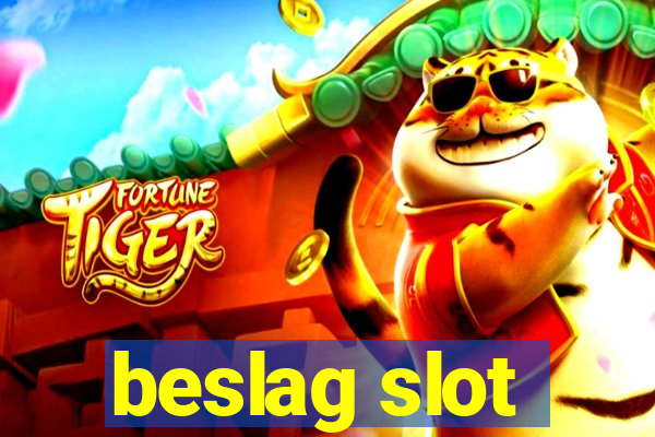 beslag slot