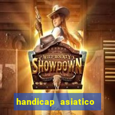 handicap asiatico com jogo em andamento