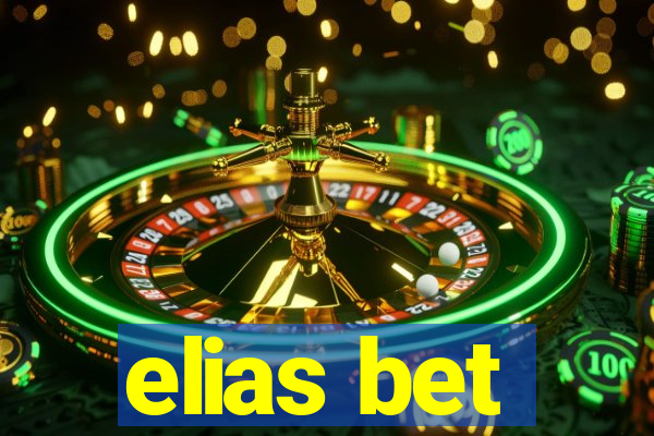 elias bet