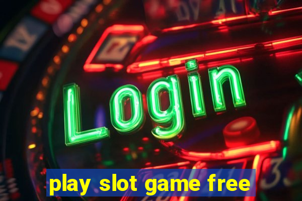 play slot game free