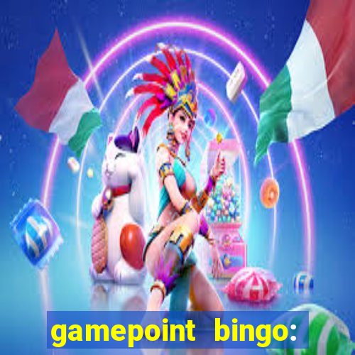 gamepoint bingo: jogo de bingo