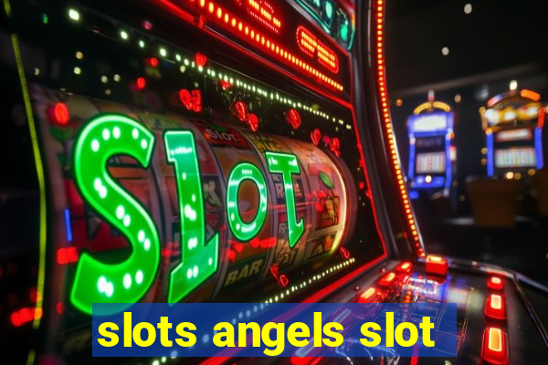 slots angels slot