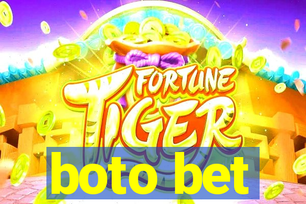 boto bet