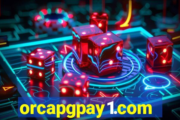 orcapgpay1.com