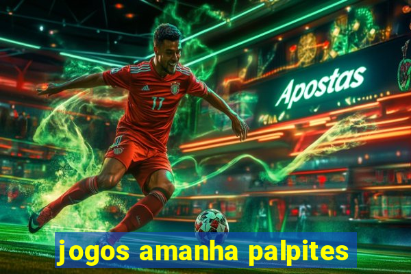 jogos amanha palpites