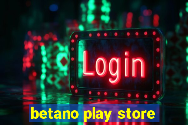 betano play store