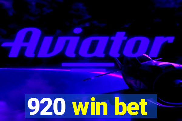 920 win bet