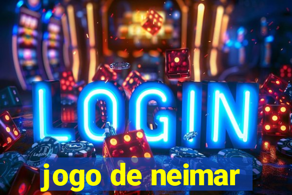 jogo de neimar