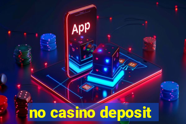 no casino deposit