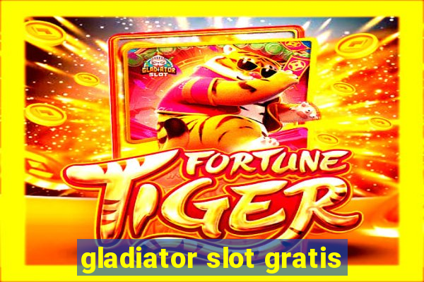 gladiator slot gratis