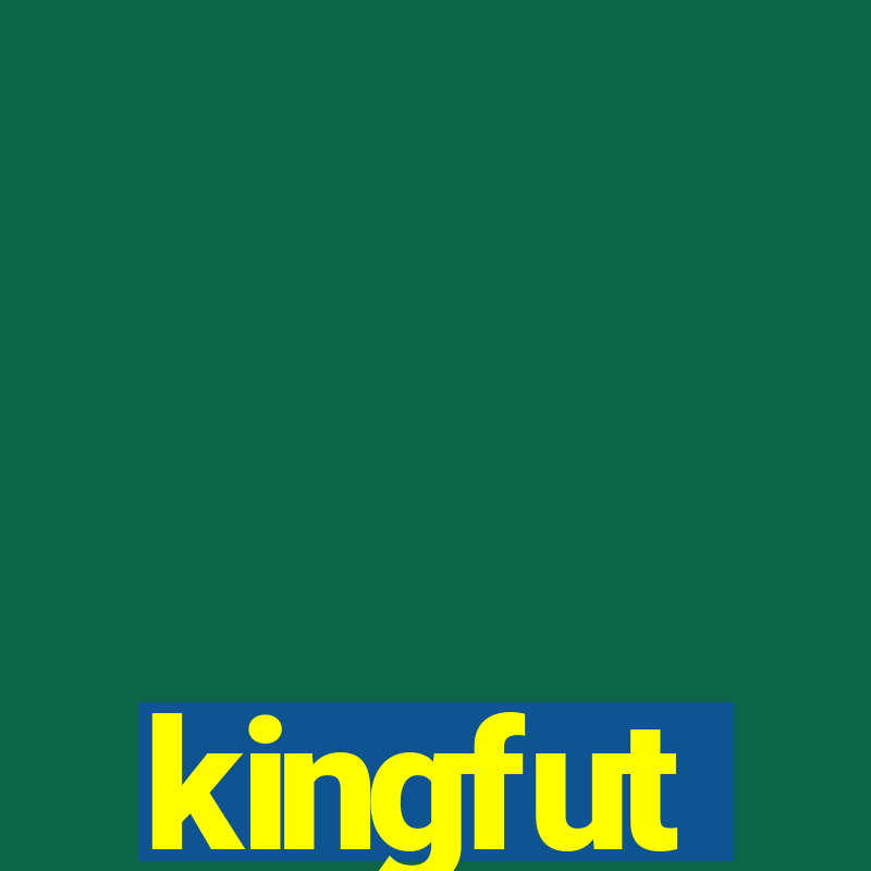 kingfut