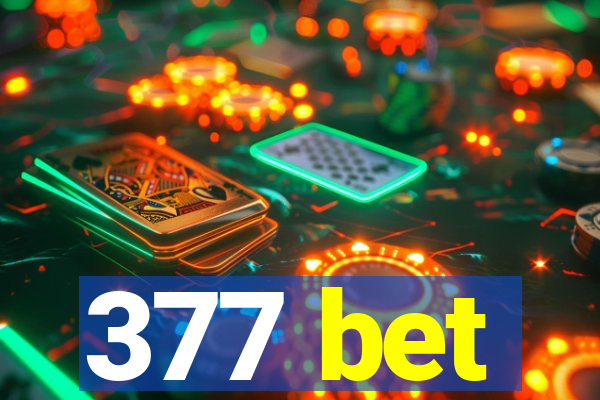 377 bet