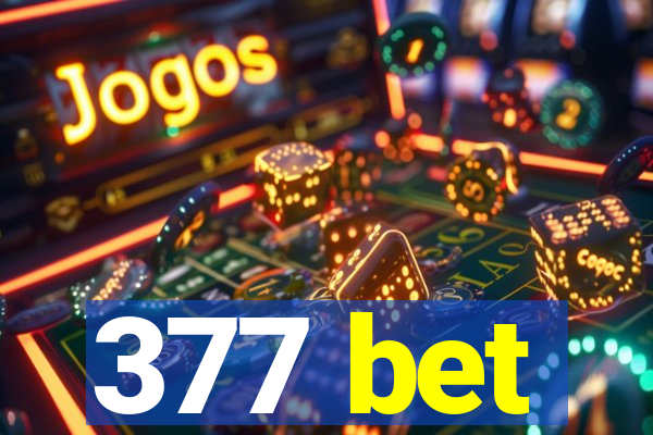 377 bet