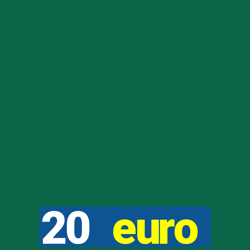 20 euro startguthaben casino