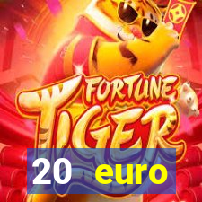 20 euro startguthaben casino