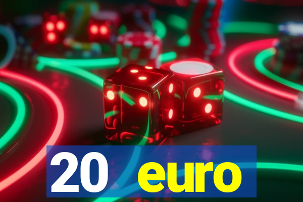 20 euro startguthaben casino