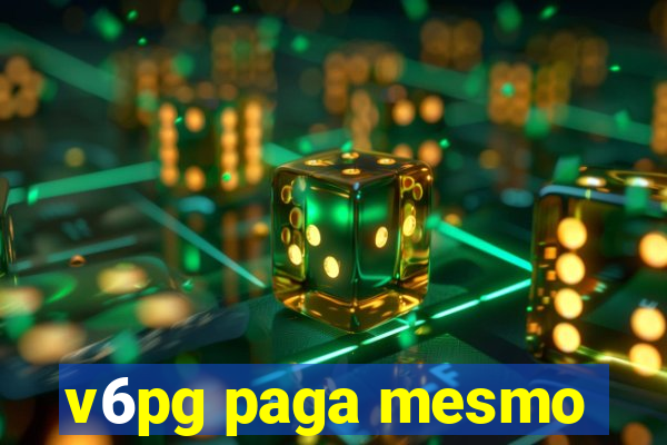 v6pg paga mesmo