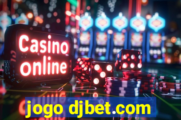 jogo djbet.com