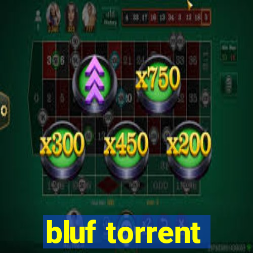 bluf torrent