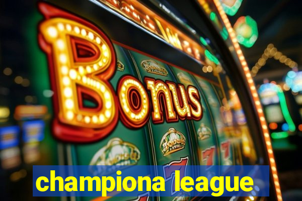 championa league