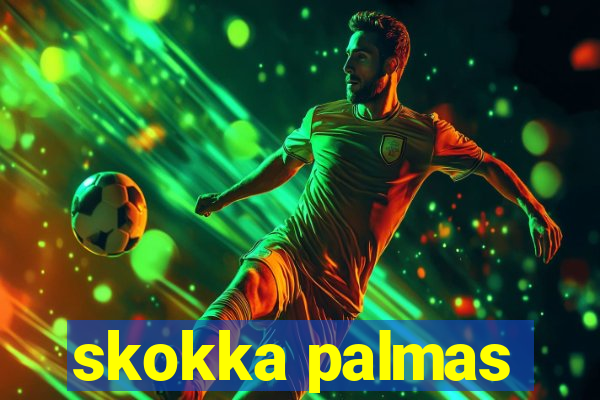 skokka palmas