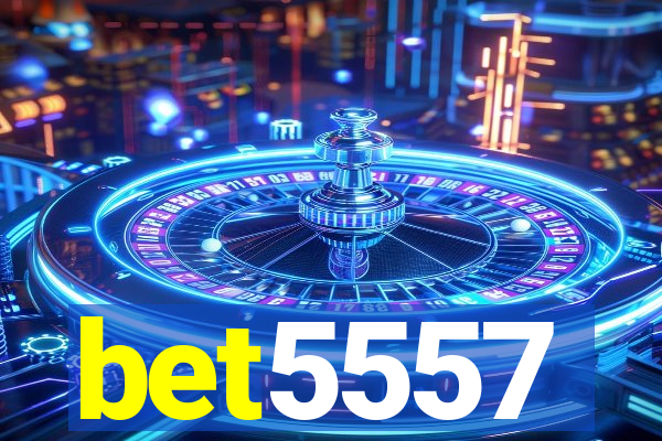 bet5557