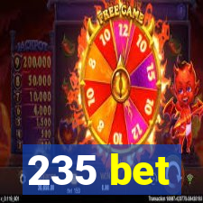 235 bet