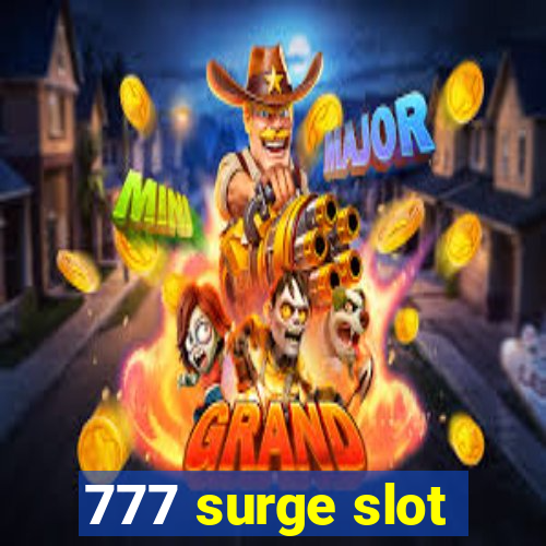 777 surge slot