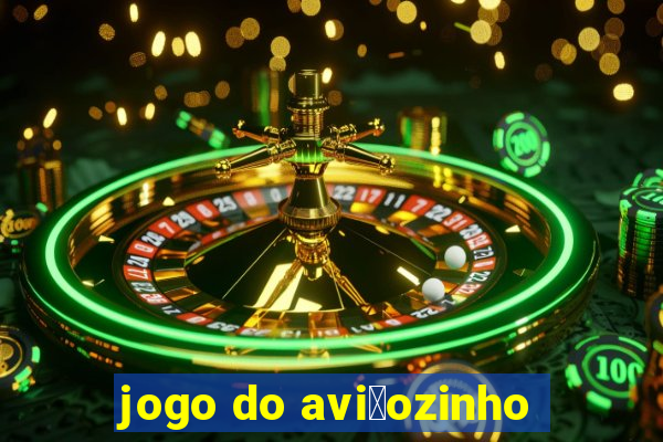 jogo do avi茫ozinho