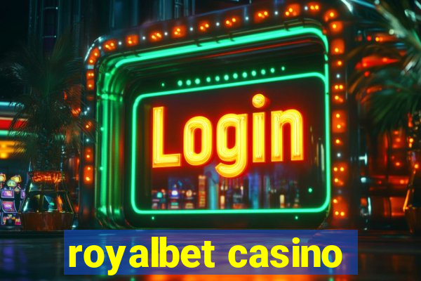 royalbet casino