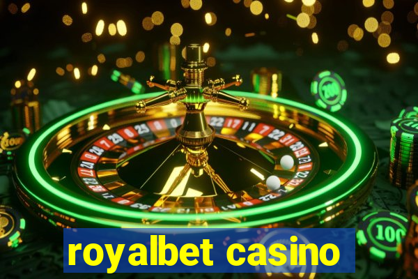 royalbet casino