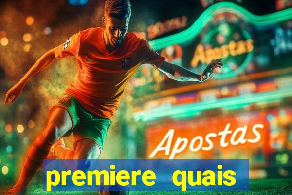 premiere quais jogos passam