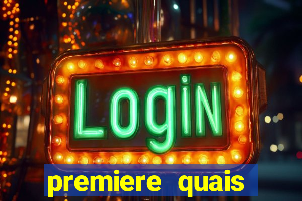 premiere quais jogos passam