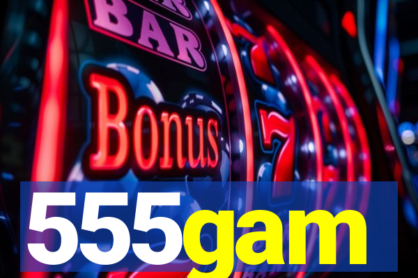 555gam