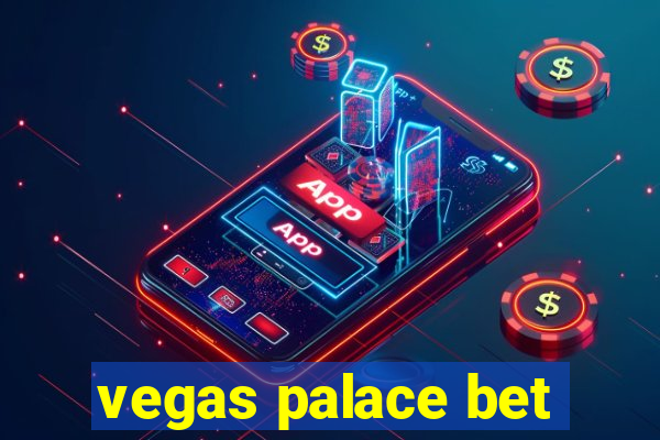 vegas palace bet