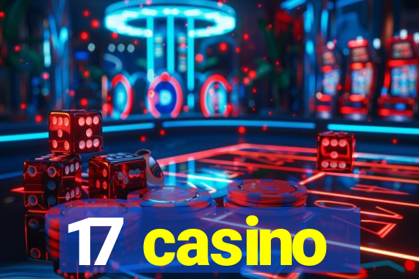 17 casino