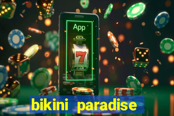 bikini paradise slot demo