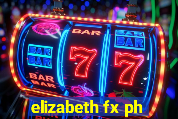 elizabeth fx ph