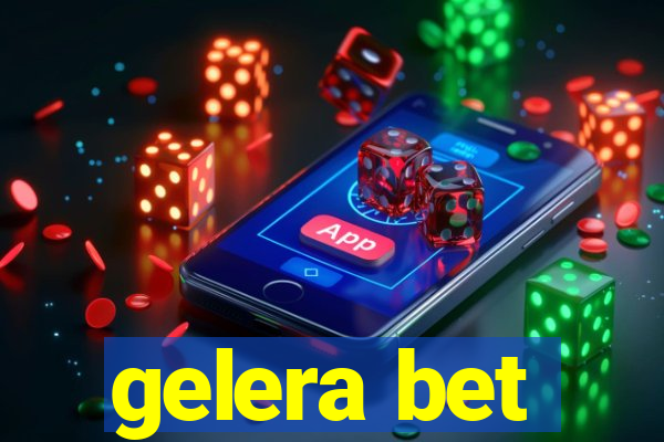 gelera bet