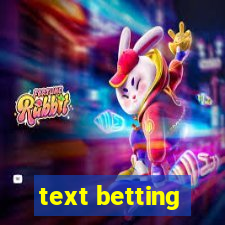 text betting