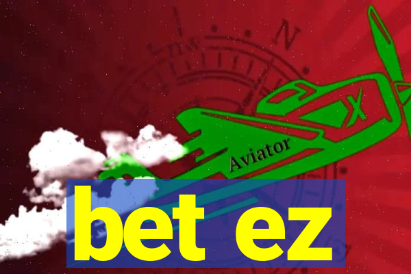 bet ez