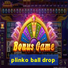 plinko ball drop