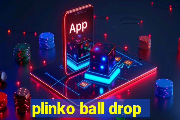 plinko ball drop