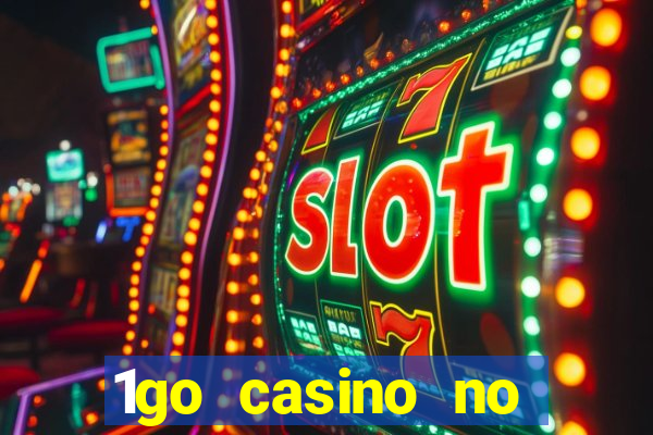 1go casino no deposit bonus